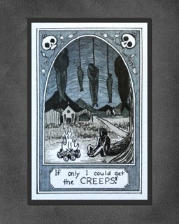 If Only I Could Get the Creeps